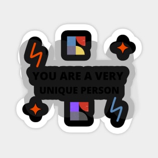 You are a very unique person Sticker